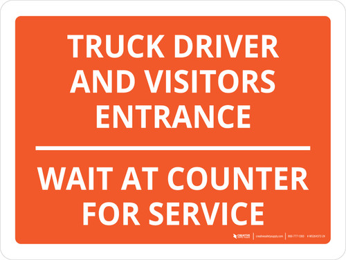 Truck Driver and Visitors Entrance Wait At Counter for Service Landscape - Wall Sign