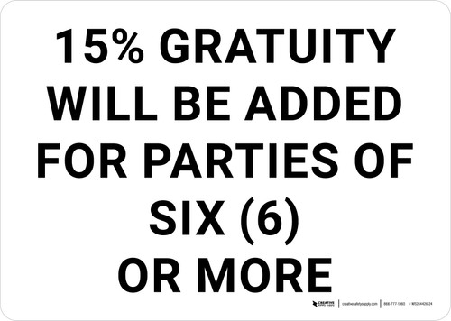 15% Gratuity Will Be Added Landscape - Wall Sign
