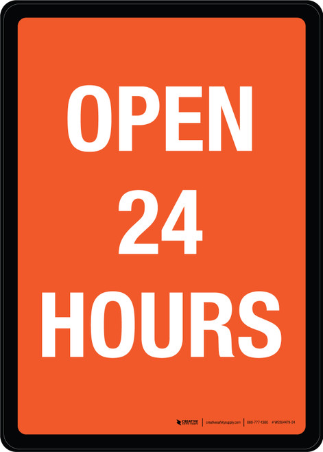 Open 24 Hours Portrait - Wall Sign