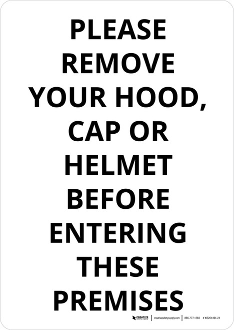 Please Remove Your Hood Cap or Helmet Portrait - Wall Sign