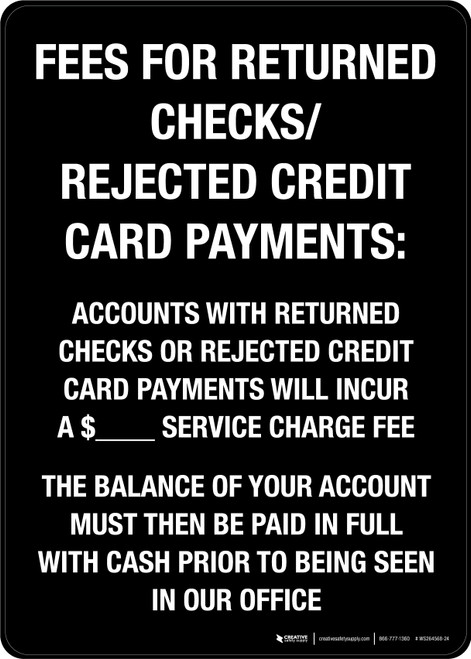 Fees For Returned Checks Rejected Credit Card Payments Portrait - Wall Sign