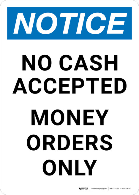 Notice: No Cash Accepted Money Orders Only Portrait - Wall Sign