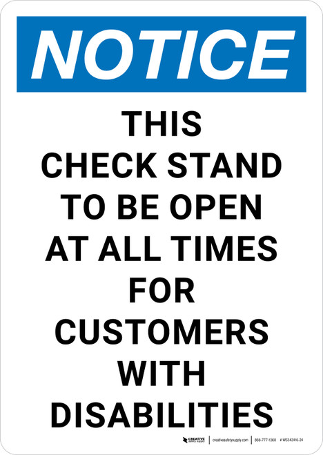 Notice: This Check Stand To Be Open At All Times For Customers With Disabilities Portrait - Wall Sign