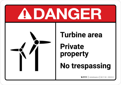 Danger: Turbine Area Private Property No Trespassing ANSI Landscape - Wall Sign