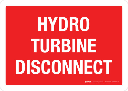 Hydro Turbine Disconnect Red Landscape - Wall Sign