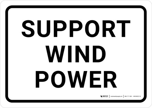 Support Wind Power Landscape - Wall Sign
