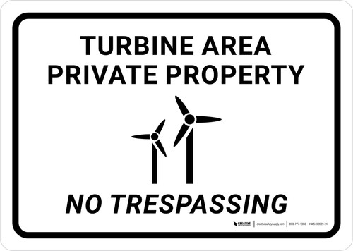Turbine Area Private Property No Trespassing Landscape - Wall Sign