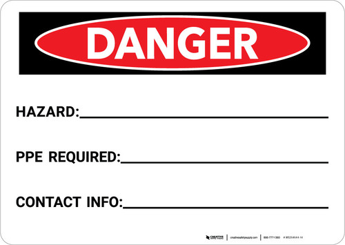 Danger: Write-on - Hazard/PPE Required/Contact Info Landscape - Wall Sign