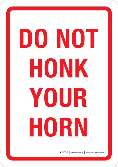 Do Not Honk Your Horn Portrait - Wall Sign