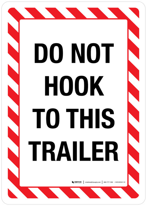 Do Not Hook To This Trailer Portrait - Wall Sign