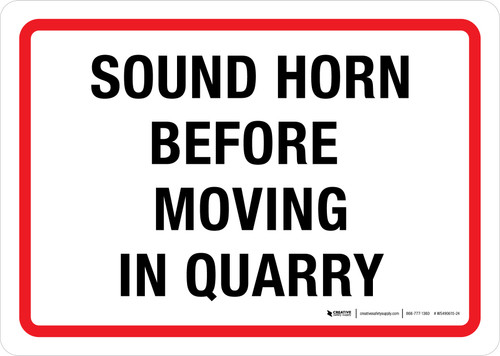 Sound Horn Before Moving In Quarry Landscape - Wall Sign