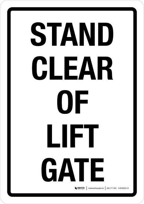 Stand Clear Of Lift Gate White Portrait - Wall Sign