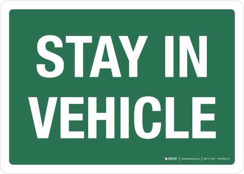 Stay In Vehicle Green Landscape - Wall Sign