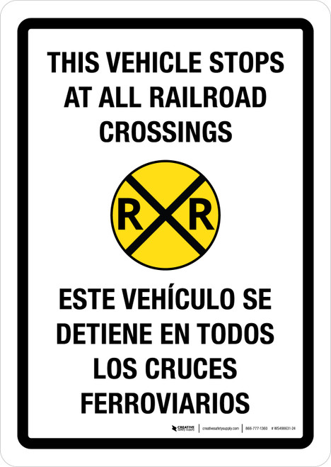 This Vehicle Stops At All Railroad Crossings Bilingual Spanish Portrait - Wall Sign