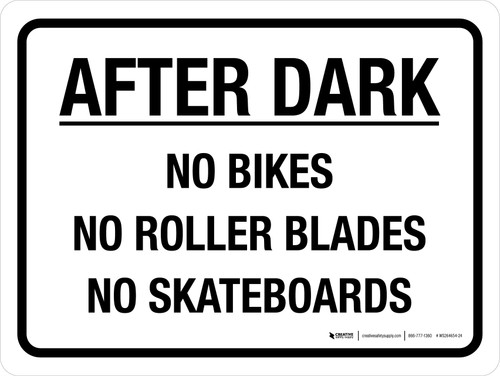 After Dark - No Bikes No Roller Blades No Skateboards Landscape - Wall Sign