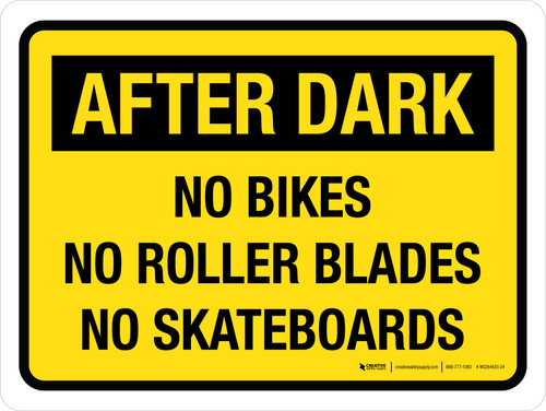 After Dark No Bikes No Roller Blades No Skateboards Landscape - Wall Sign