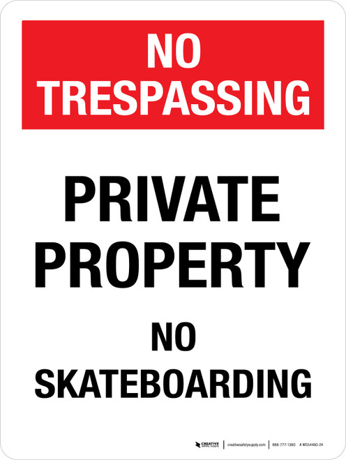 No Trespassing: Private Property No Skateboarding Portrait - Wall Sign
