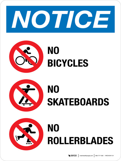Notice: No Bicycles No Skateboards No Rollerblades Portrait - Wall Sign