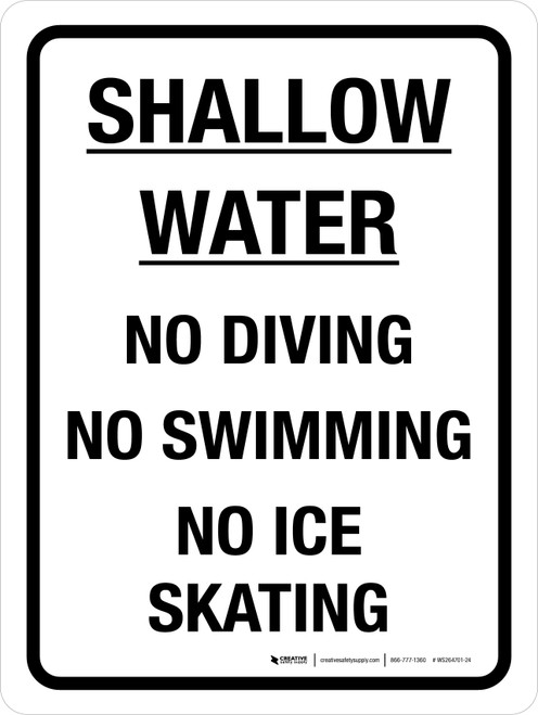 Shallow Water - No Diving No Swimming No Ice Skating Portrait - Wall Sign