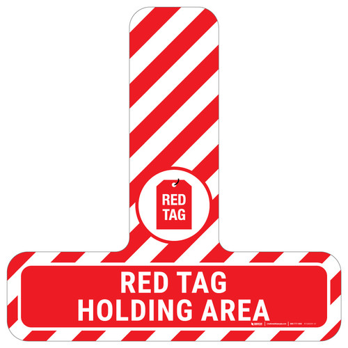 Red Tag Holding Area - Floor Sign T's