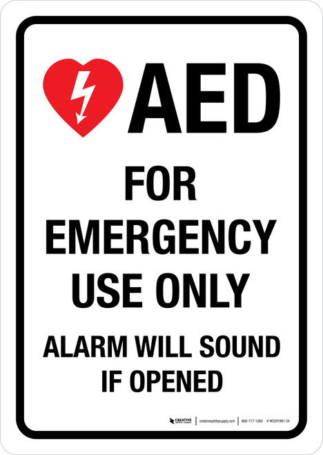 AED for Emergency Use Only Alarm Will Sound Portrait - Wall Sign