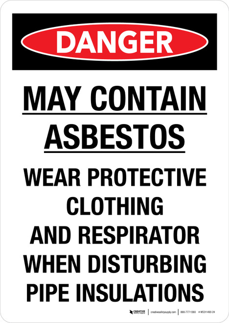 Danger: May Contain Asbestos Wear Protective Clothing And Respirator Portrait - Wall Sign