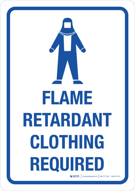 Flame Retardant Clothing Required Portrait - Wall Sign