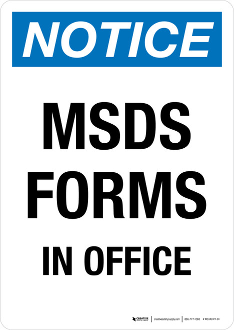 Notice: MSDS Forms In Office Portrait - Wall Sign