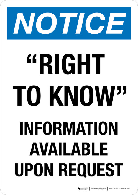 Notice: Right To Know Information Available Upon Request Portrait - Wall Sign