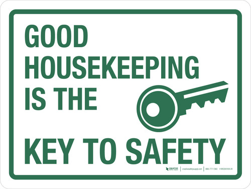 Good Housekeeping Is The Key To Safety with Icon Landscape - Wall Sign