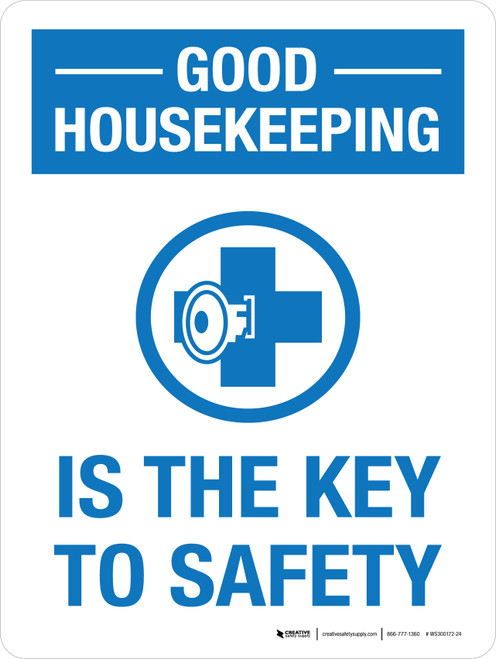 Good Housekeeping Is The Key To Safety Blue Portrait - Wall Sign