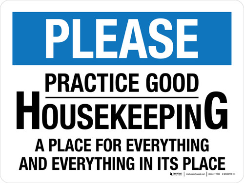 Please: Practice Good Housekeeping A Place For Everything - Wall Sign