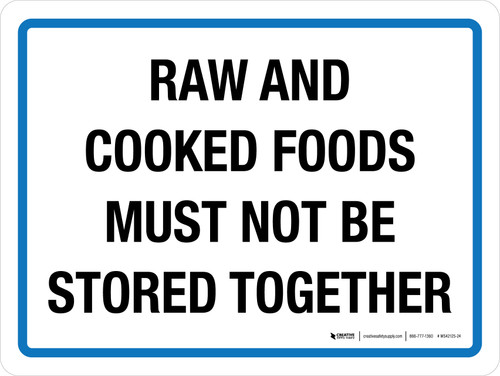 Raw And Cooked Foods Must Not Be Stored Together Landscape - Wall Sign