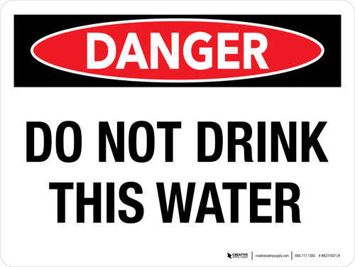 Danger: Do Not Drink This Water Landscape - Wall Sign
