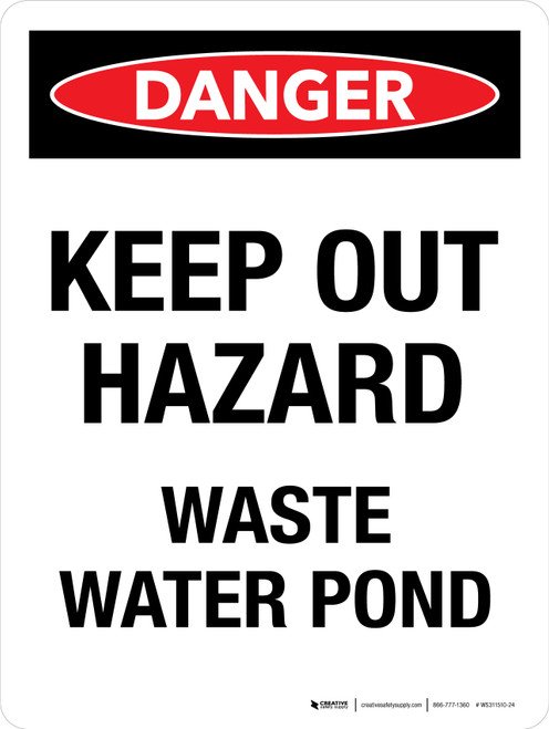 Danger: Keep Out Hazard Waste Water Pond Portrait - Wall Sign