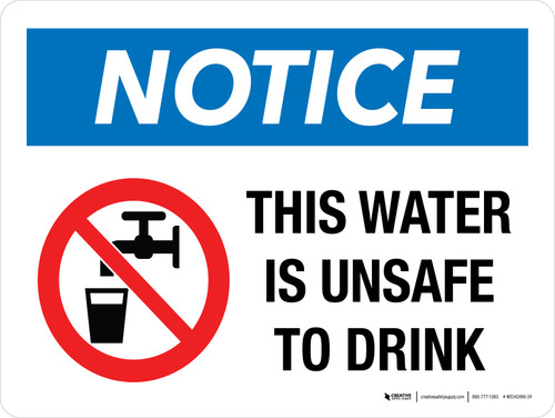Notice: This Water Is Unsafe To Drink with Icon Landscape - Wall Sign