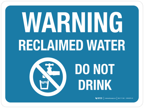 Warning Reclaimed Water Do Not Drink with Icon Landscape - Wall Sign