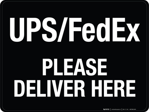 UPS/FedEx Please Deliver Here - Wall Sign