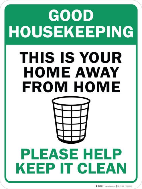 Good Housekeeping: This is Your Home Away From Home - Please Help Keep It Clean - Wall Sign