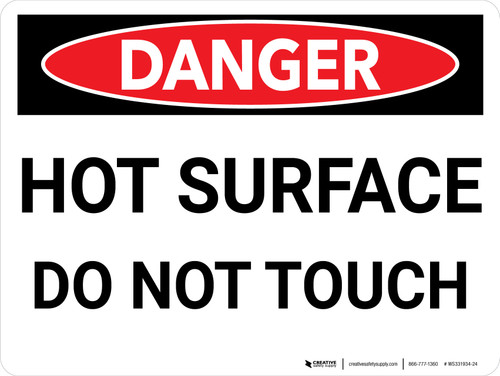 Danger: Hot Surface - Do not Touch - Wall Sign
