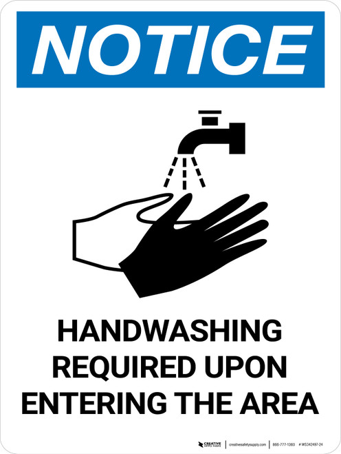 Notice: Handwashing Required Upon Entering the Area with Icon - Wall Sign