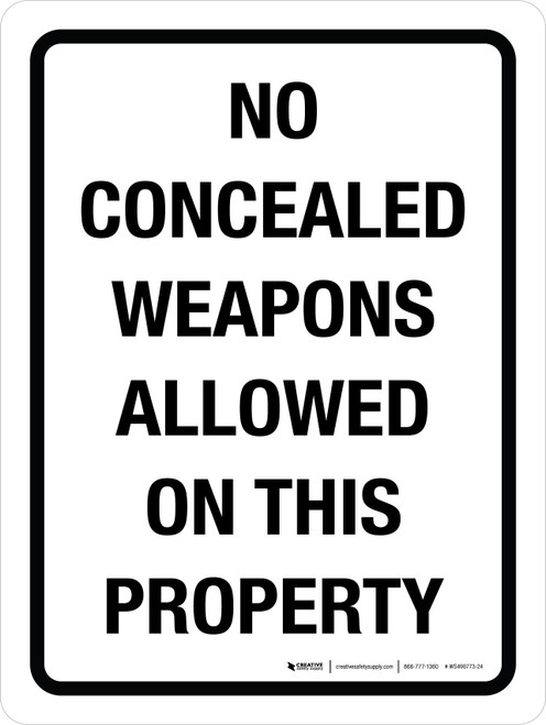 No Concealed Weapons Allowed On This Property Portrait - Wall Sign