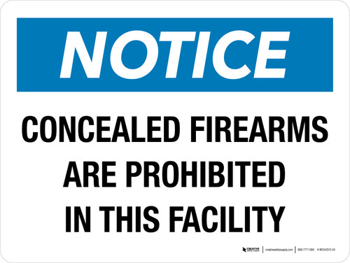 Notice: Concealed Firearms Are Prohibited In This Facility Landscape - Wall Sign