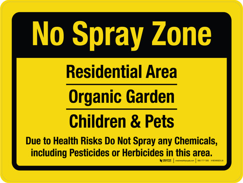 No Spray Zone: Residential Area Organic Garden Children & Pets Landscape - Wall Sign