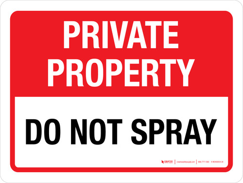 Private Property - Do Not Spray Landscape - Wall Sign