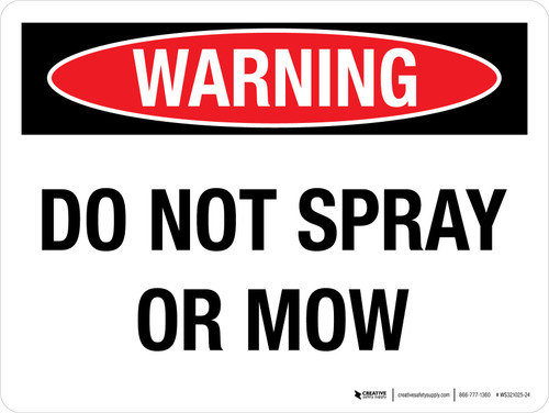Warning: Do Not Spray Or Mow Landscape - Wall Sign