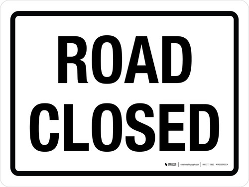 Road Closed Landscape - Wall Sign