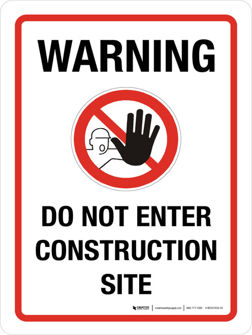 Warning: Do Not Enter Construction Site Portrait - Wall Sign