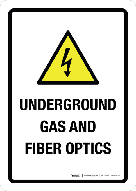 Underground Gas And Fiber Optics Portrait - Wall Sign