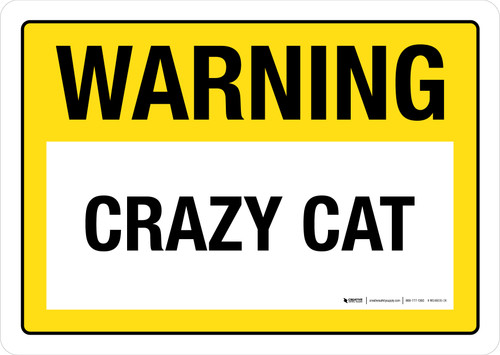 Warning: Crazy Cat Landscape - Wall Sign